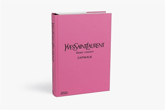 YSL Yves Saint Laurent Catwalk The Complete Haute Couture Collections 1962-2002