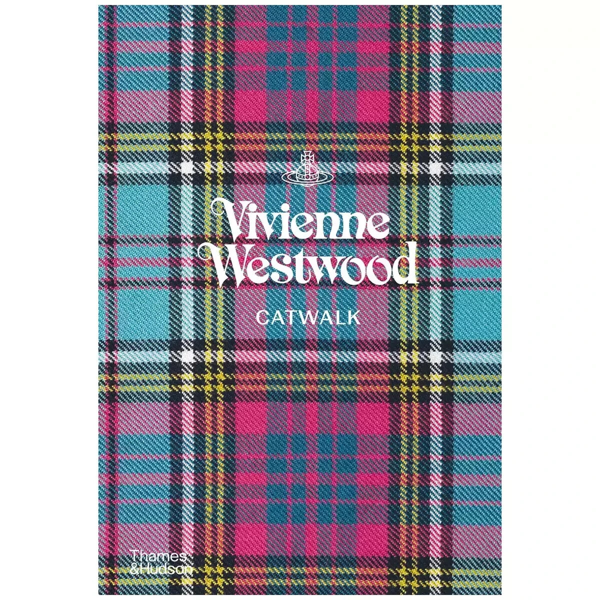 Vivienne Westwood Catwalk: The Complete Book Collections by Alexander Fury
