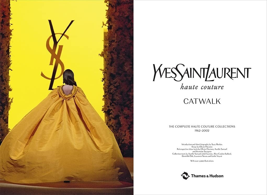 YSL Yves Saint Laurent Catwalk The Complete Haute Couture Collections 1962-2002